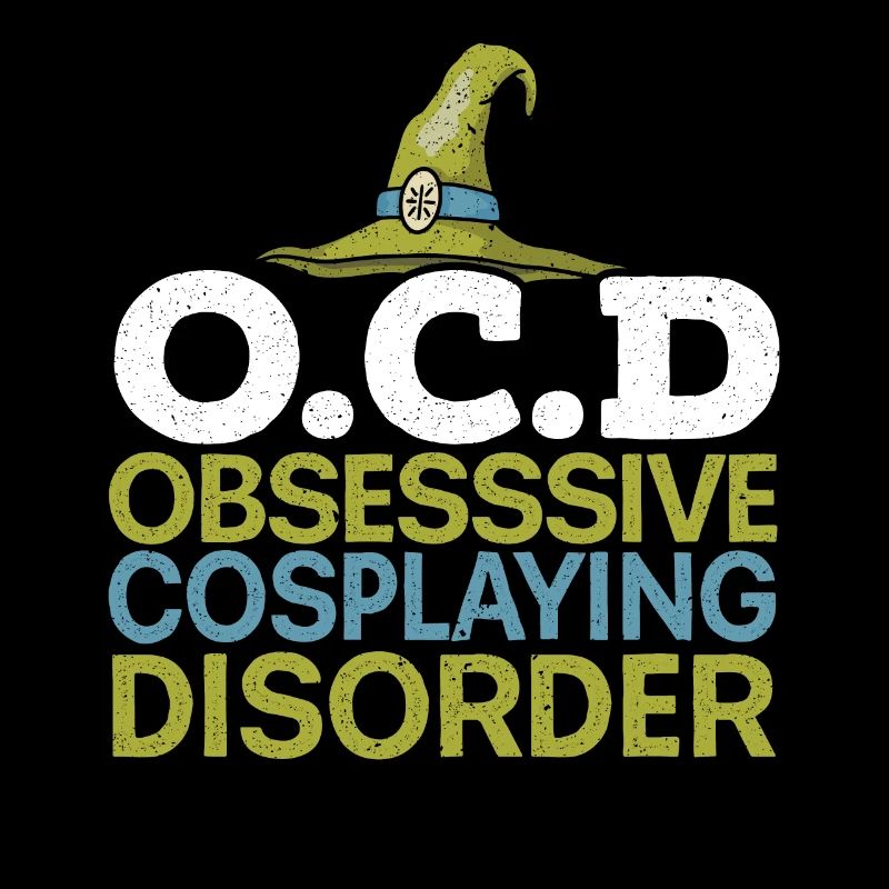 Obsessive Cosplaying Disorder Cosplayer Cosplay