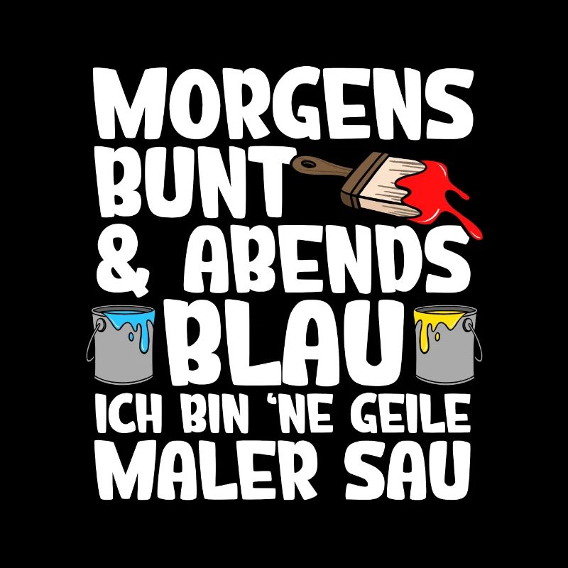 Morgens Bunt Abends Blau Maler