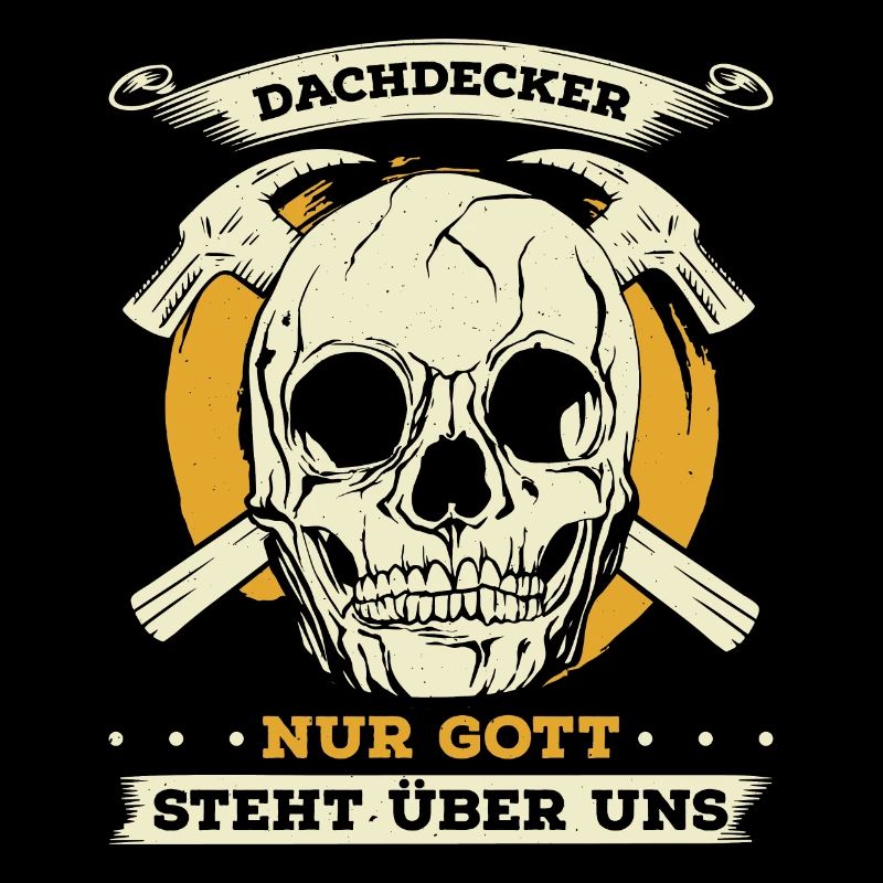 Dachdecker Nur Gott Steht Über Uns Geschenk