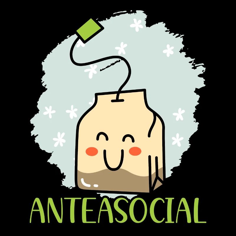 Anteasocial Tea Drinker Introverted Introvert