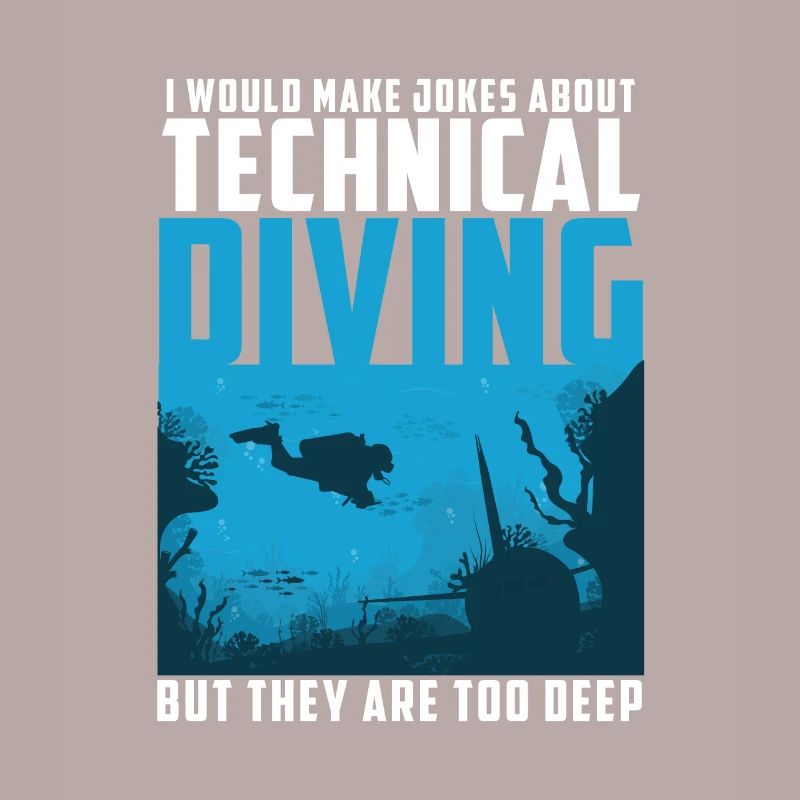 Jokes About Technical Diving Are Too Deep Funny