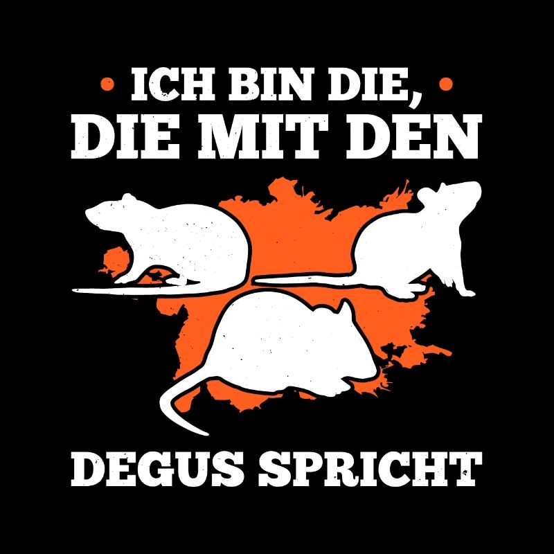 Ich Bin Die, Die Mit Den Degus Spricht Geschenk