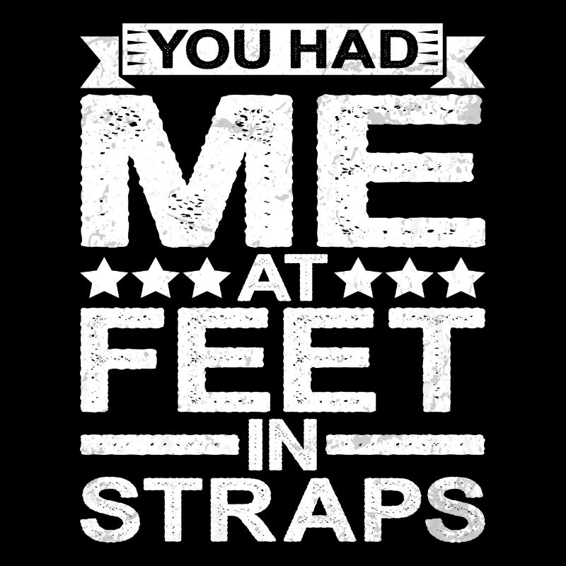 Tu m’avais aux pieds dans les sangles 5