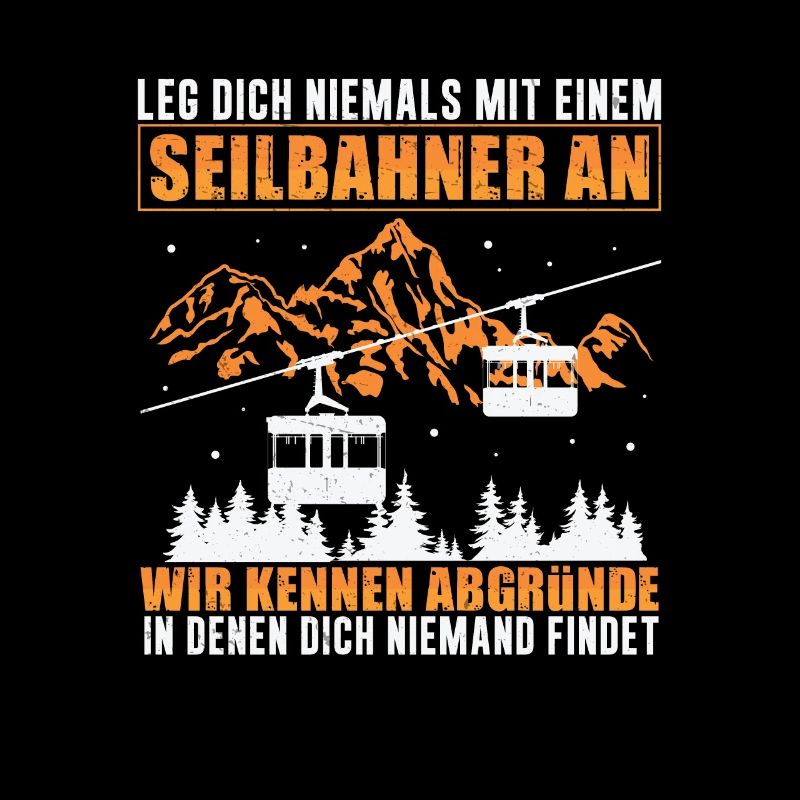 Leg Dich Niemals Mit Einem Seilbahner An Bergbahn