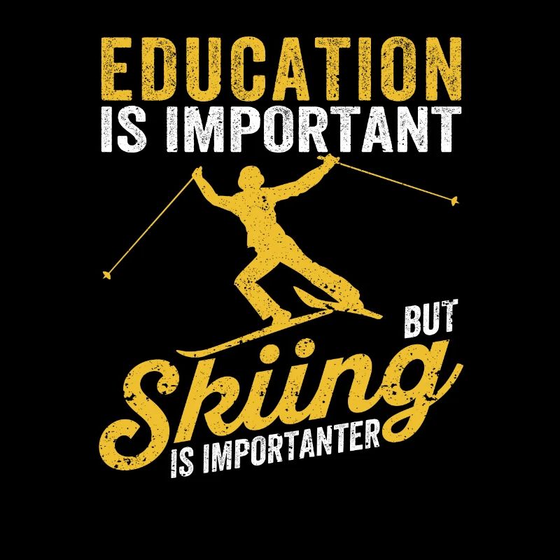 Education for young children is important, but skiing