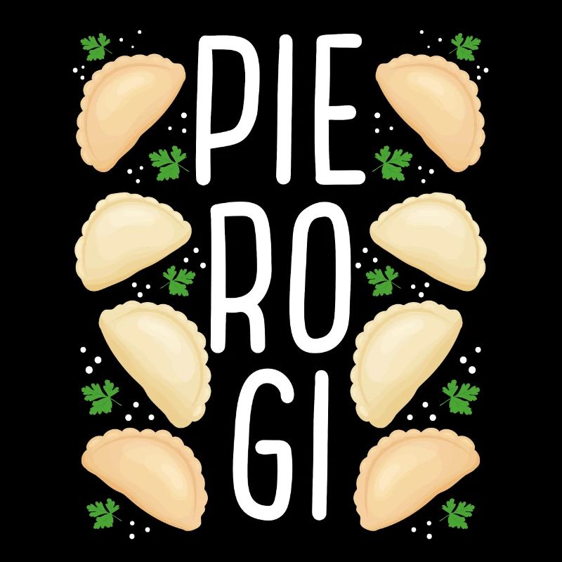 Pierogi Lover Pierogi Maker Polish Pierogi Squad
