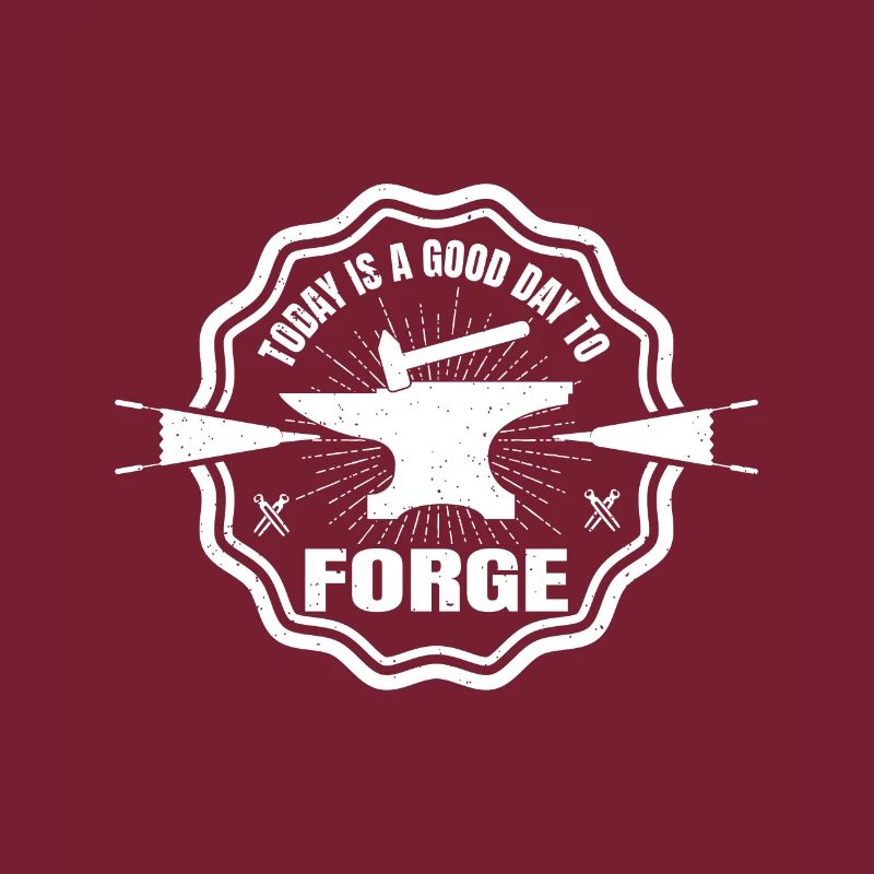 Blacksmith Today Is A Good Day To Forge Gift Idea