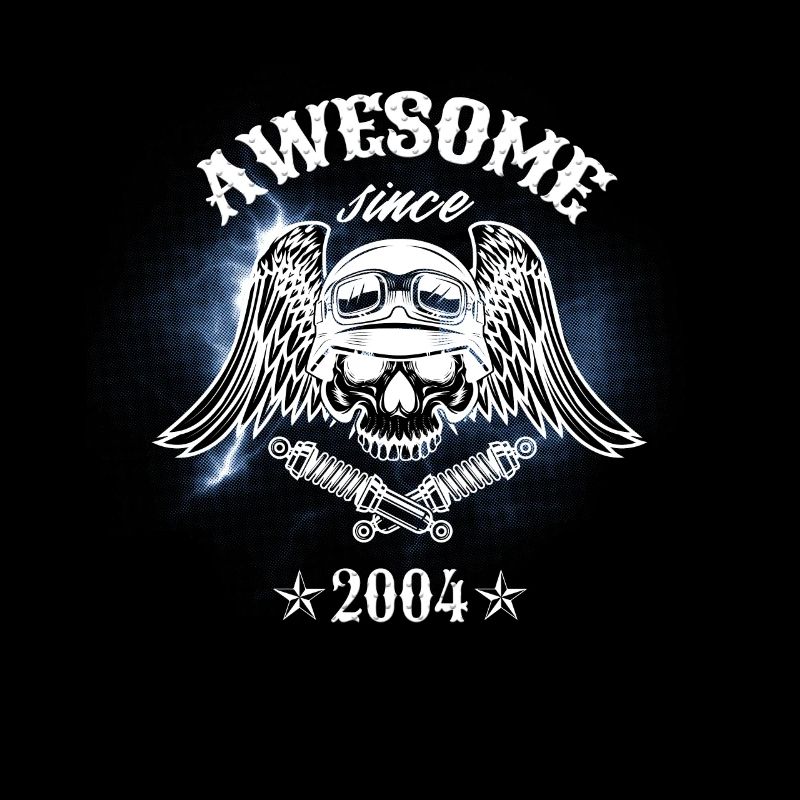 Awesome since 2004, Biker 19. Geburtstag