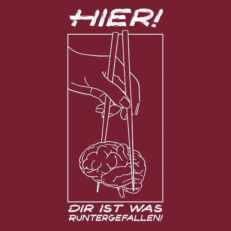 hier! dir ist was runtergefallen