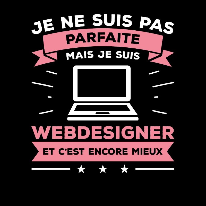 Je Ne Suis Pas Parfaite Mais Je Suis Webdesigner
