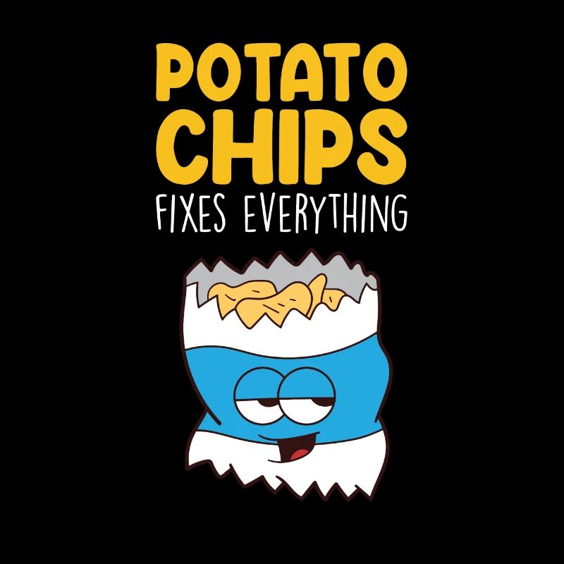 Potato Chips Fixes Everything Potato Chips