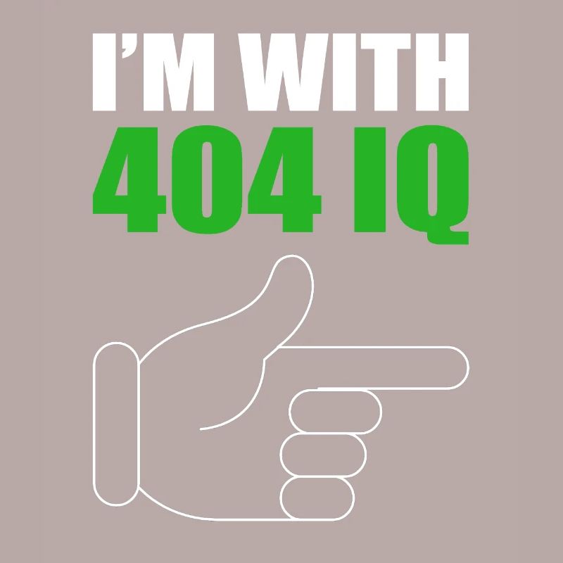 I'm with Stupid 404 Error Programmer Coding