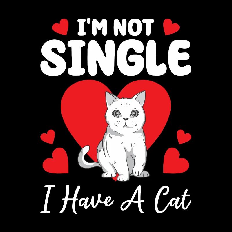 Ich bin nicht Single Ich habe eine Katze Valentinstag