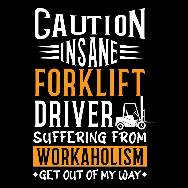 Caution Forklift Operator Driver Trucker Forklift