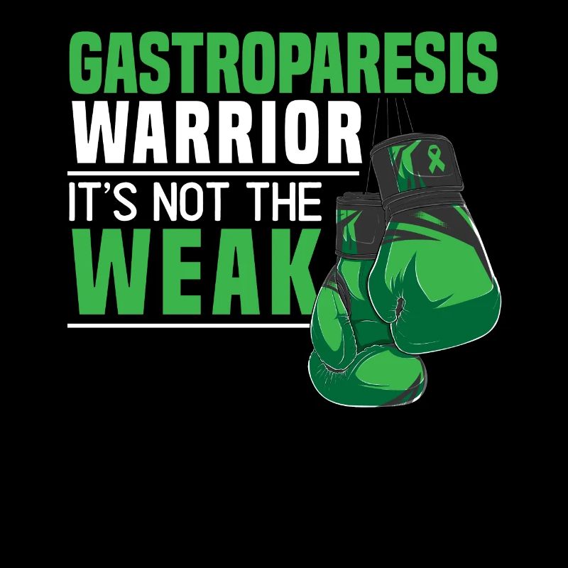 Gastroparesis Warrior It's Not For The Weak