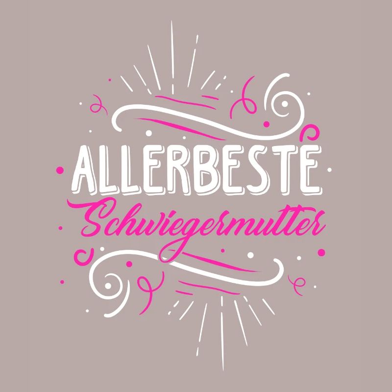 Allerbeste Schwiegermutter - Muttertag Beste Schwi