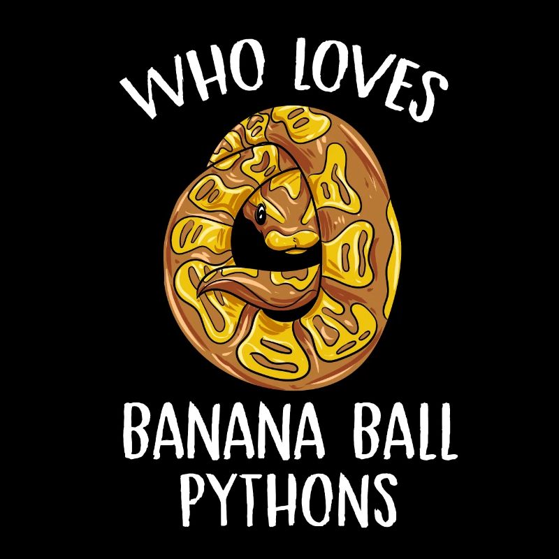 who loves banana ball python Design