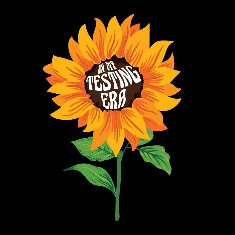 In My Testing Era Sunflower Test Day Teacher