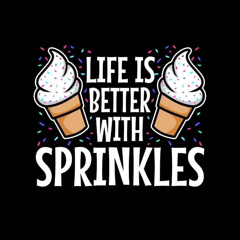Life Is Better With Sprinkles