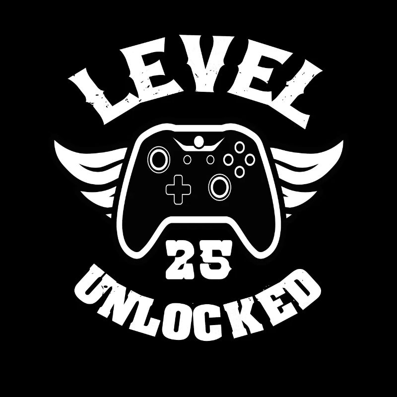 Level 25 Unlocked 25 Geburtstag