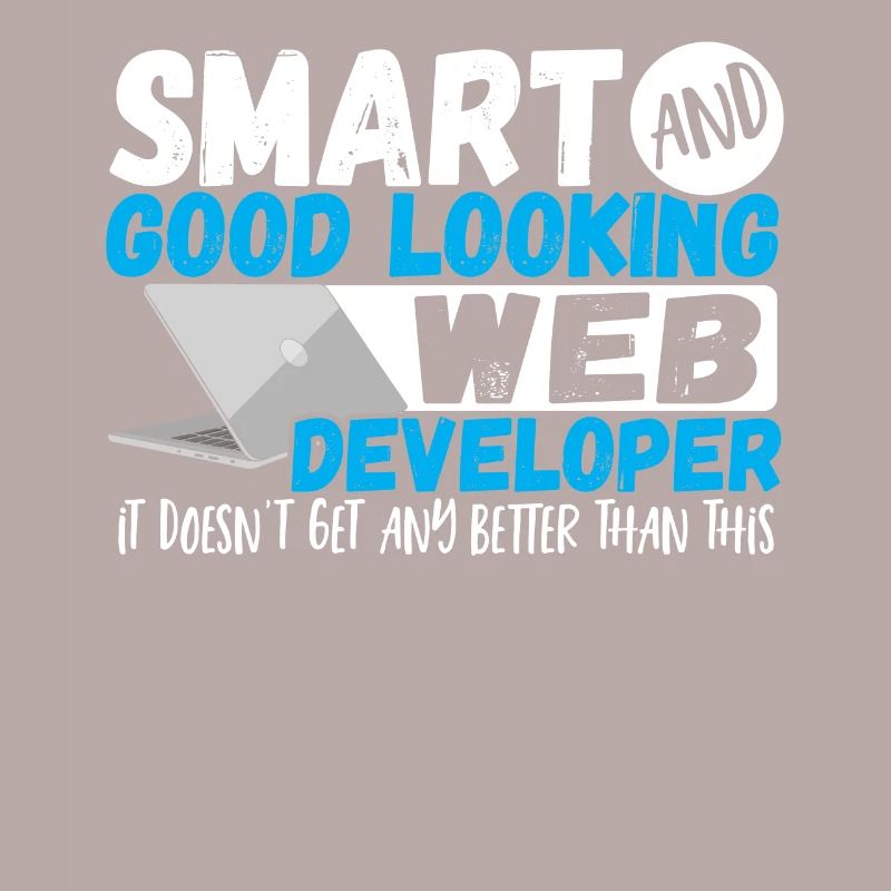 Programmer Smart And Good Looking Web Developer