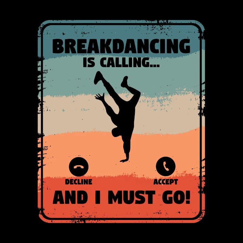Breakdance Und Ich Muss Breakdance Breakdancer
