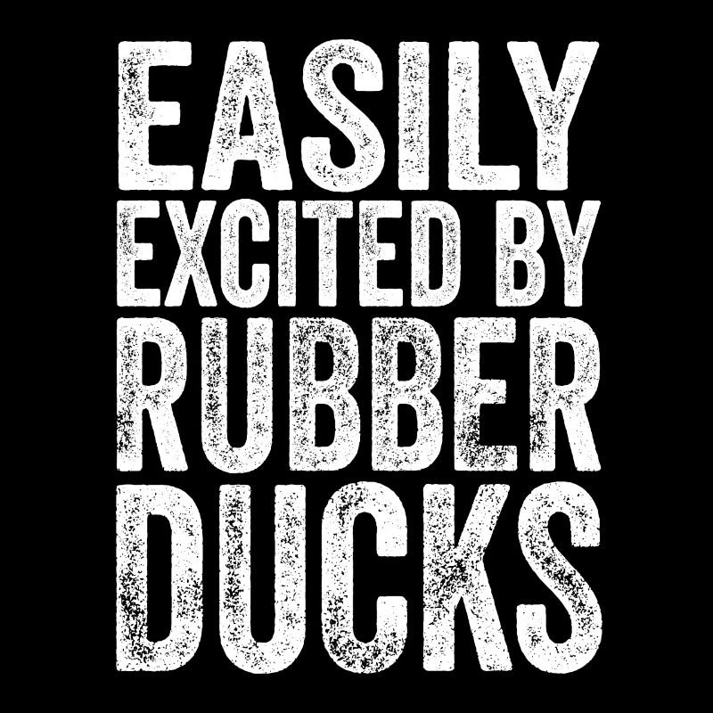 Easily Excited By Rubber Ducks Yellow Bath Duckie