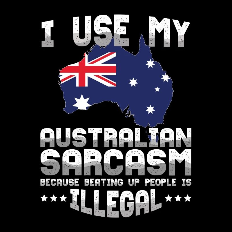 Australien Sarkasmus Australien Tag Australisch