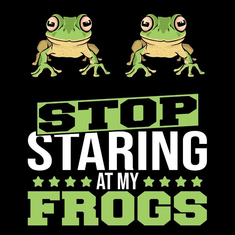 Toad Lover Amphibian Funny Stop Staring At My Frog