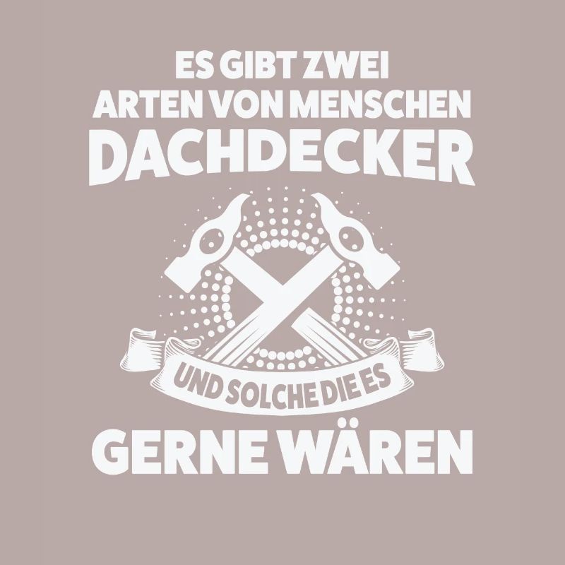 Dachdecker Beruf Dachdecken Geschenk