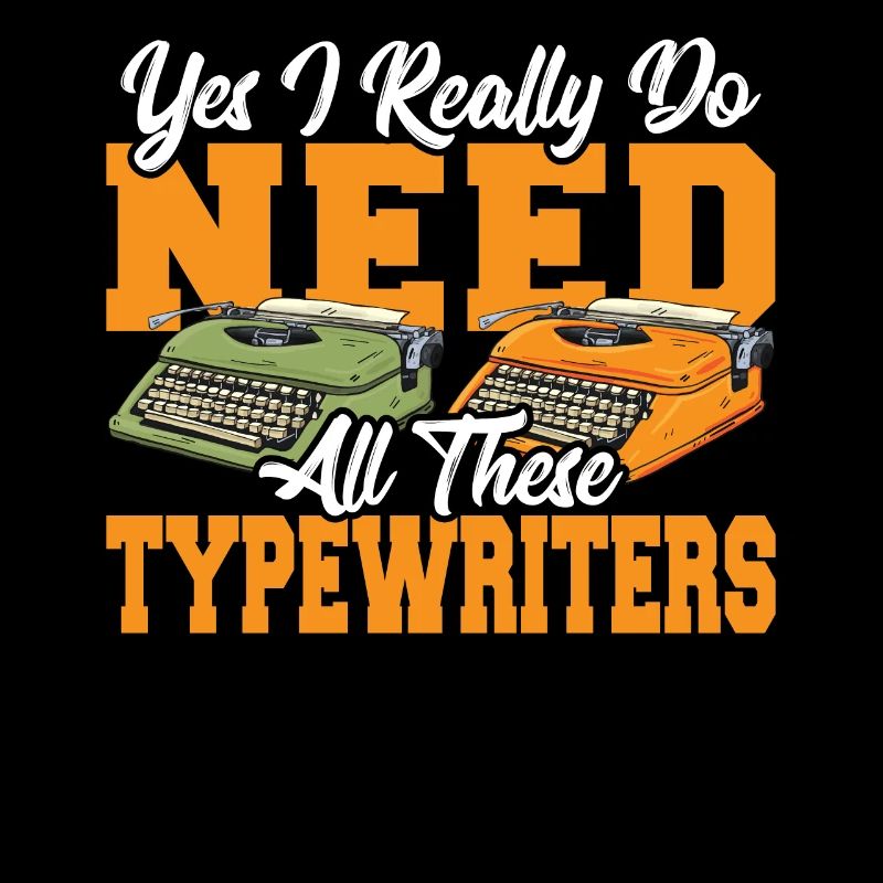 Typewriter Author Yes I Really Do Need All These