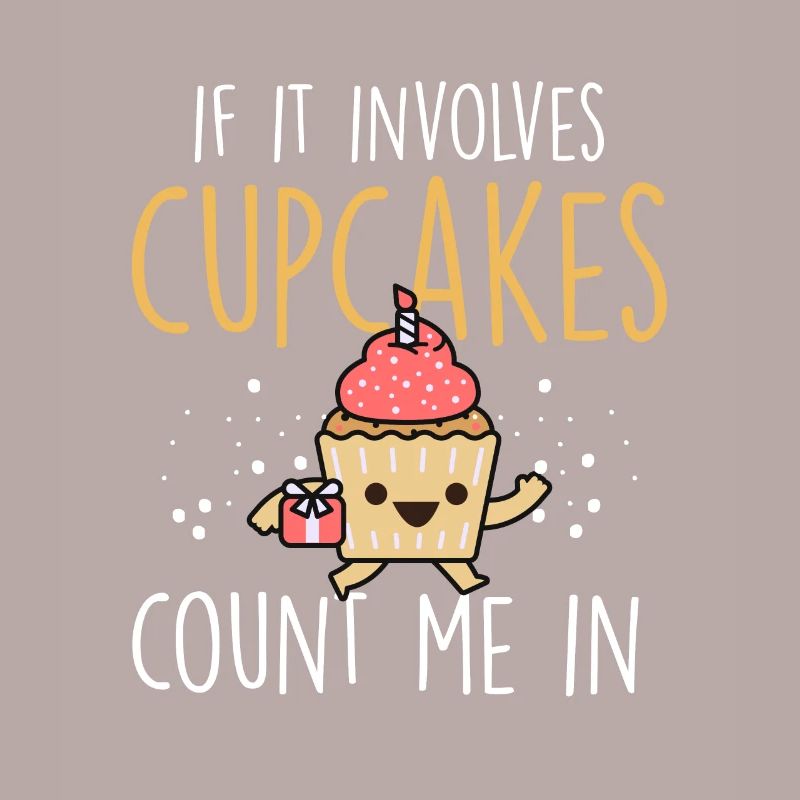 Pastry Chef Baking Funny If It Involves Cupcakes C