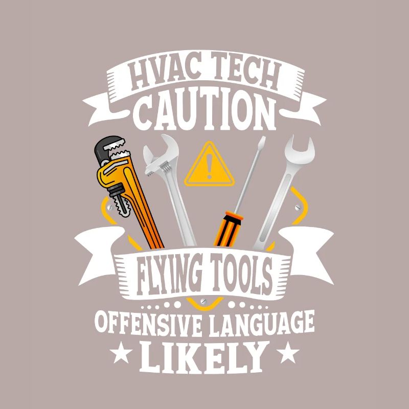 HVAC Tech Caution Flying Tools Installer Technicia