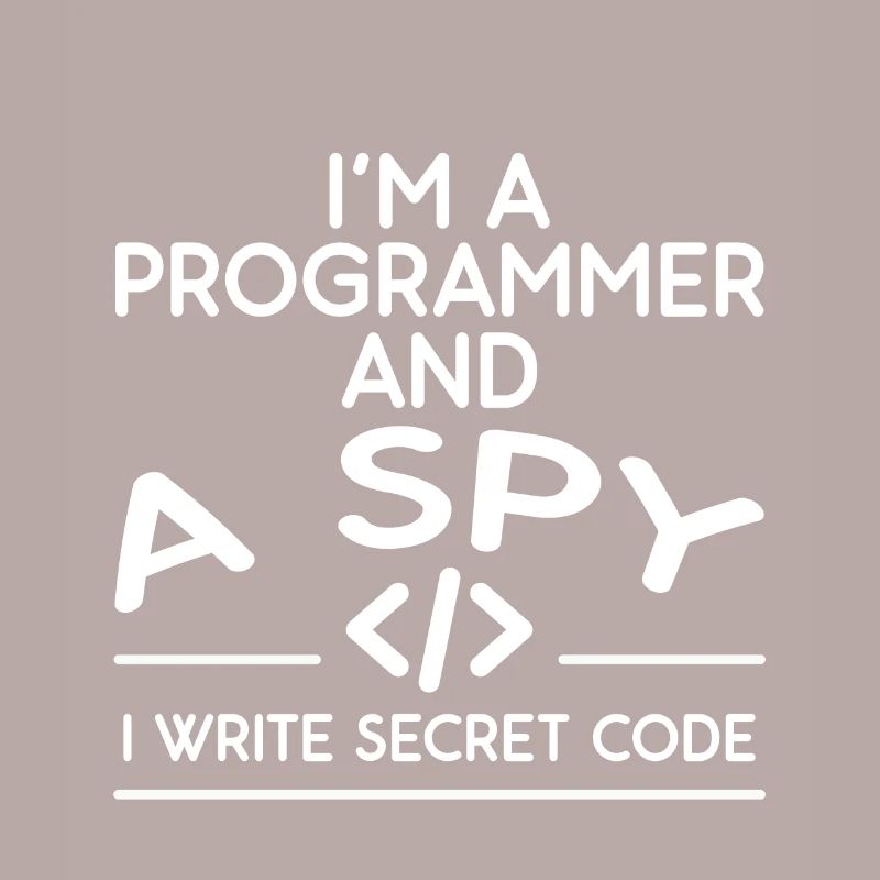I'm A Programmer And A Spy, I Write Secret Code 4