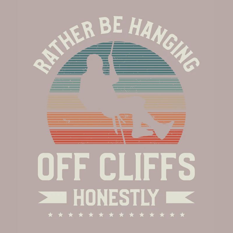 Rather Be Hanging Off Cliffs Honestly Rappelling