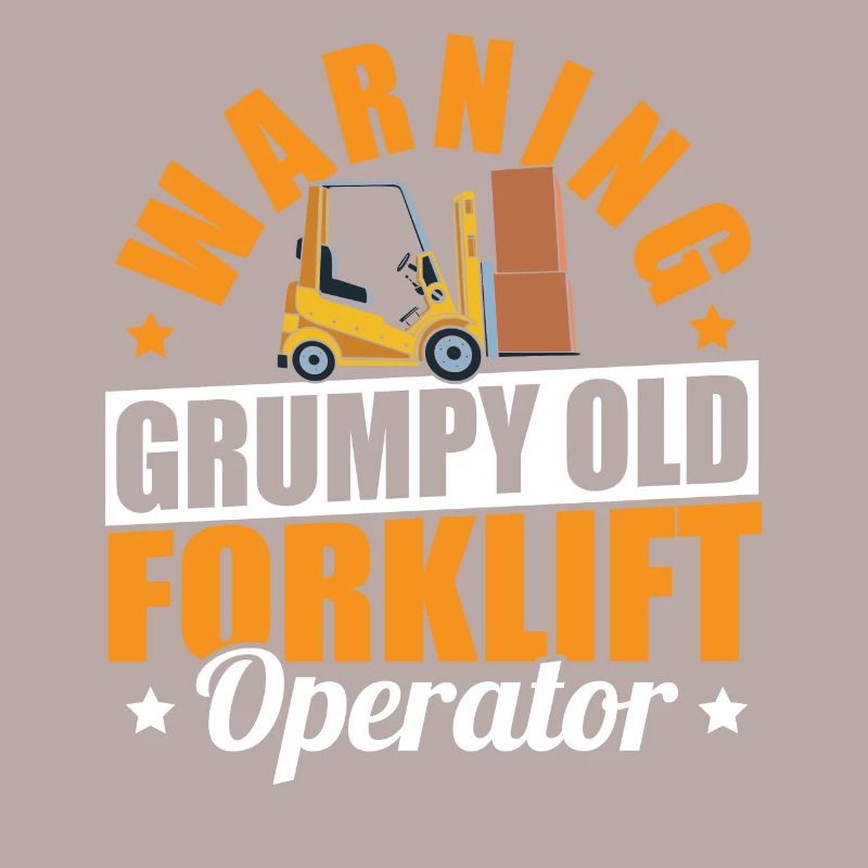 Cool Forklift Driver Warning Grumpy Old Forklift O