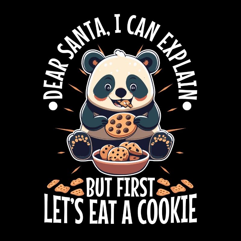 Dear santa i can explain But first lets eat a