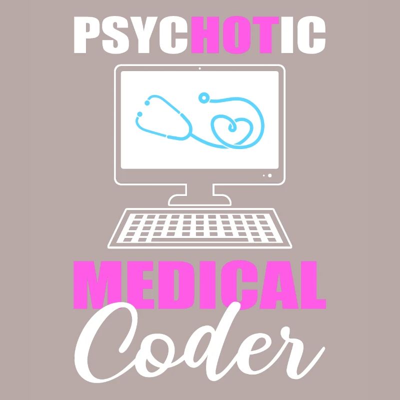 Psychotic Medical Coder Medical Coding