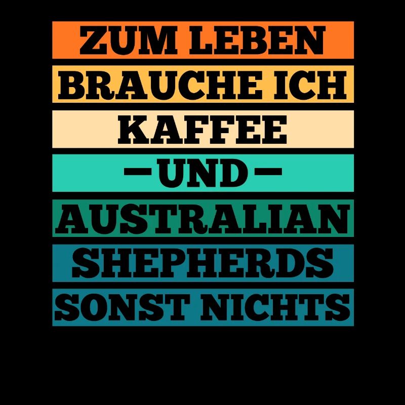 Kaffee Australian Shepherd Hund Aussie