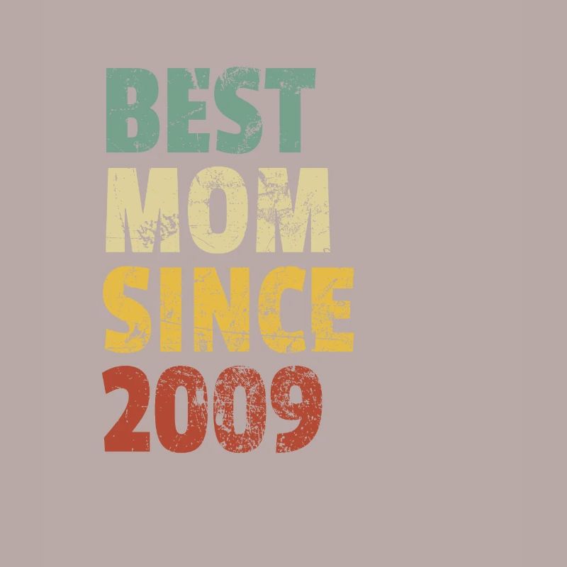 Beste Mutter seit 2009 Muttertags-Slogan-Zitat