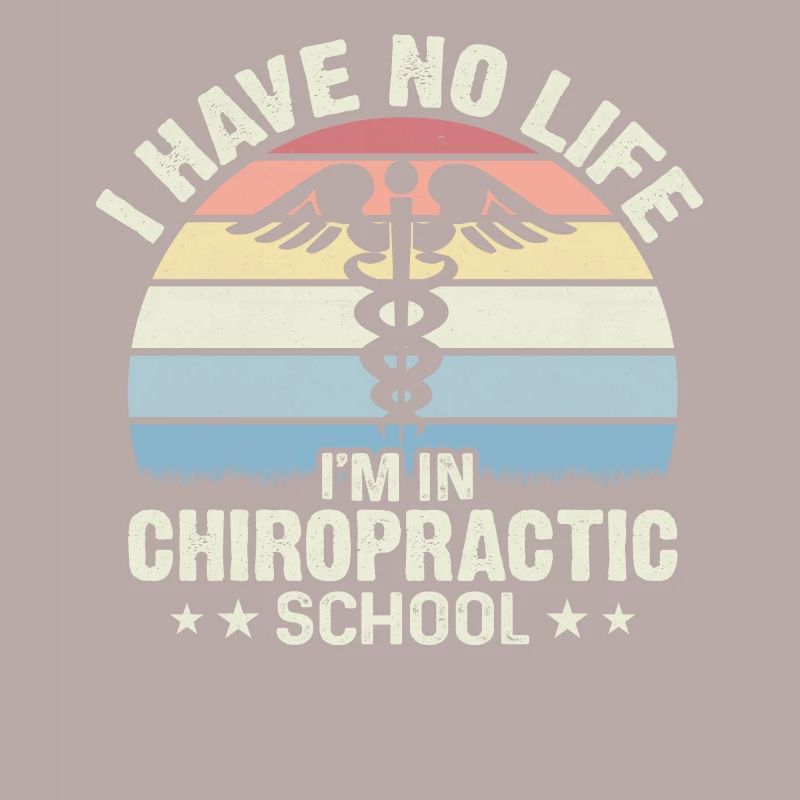 Chiropractor Student Funny Chiropractor Physical