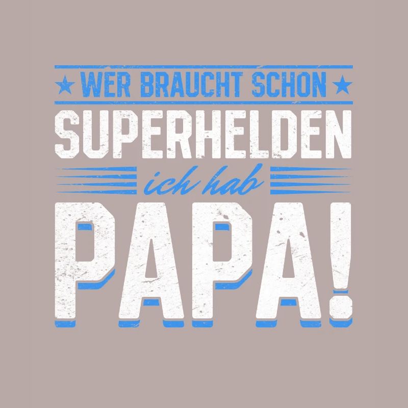 Superheld Papa Besser als jeder Comic-Held
