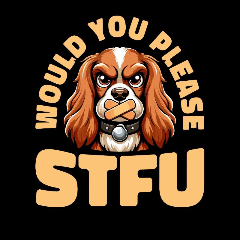Cocker Spaniel Stfu Would You Please Shut Up
