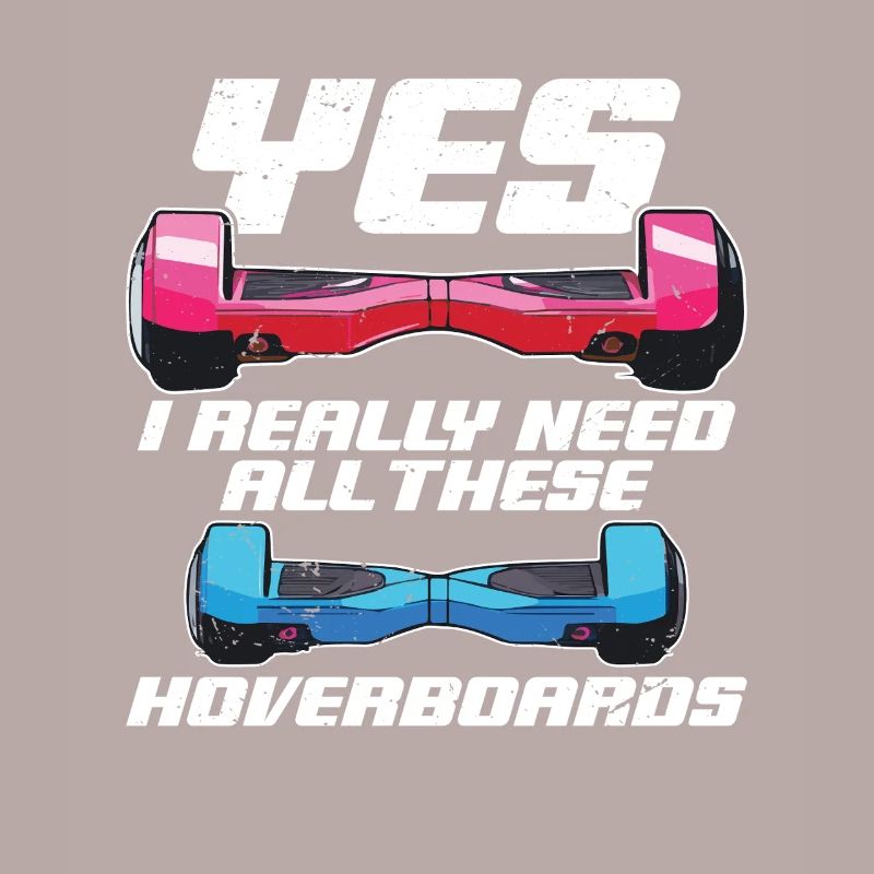 yes, I really need all these hoverboards