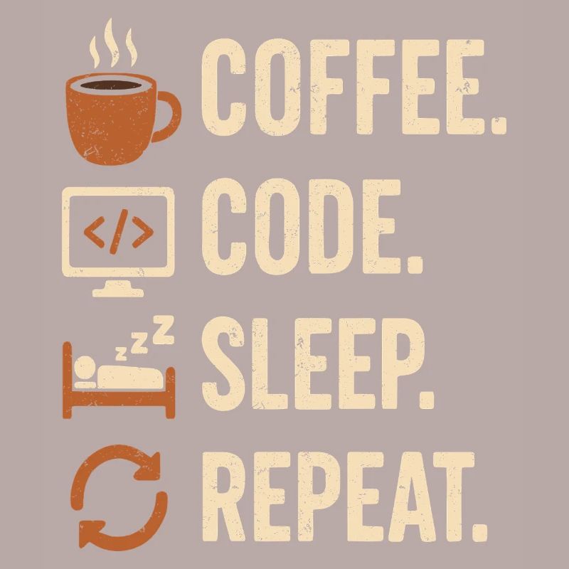 Geek-Coder-Routine – Kaffee, Code, Schlaf, mehr