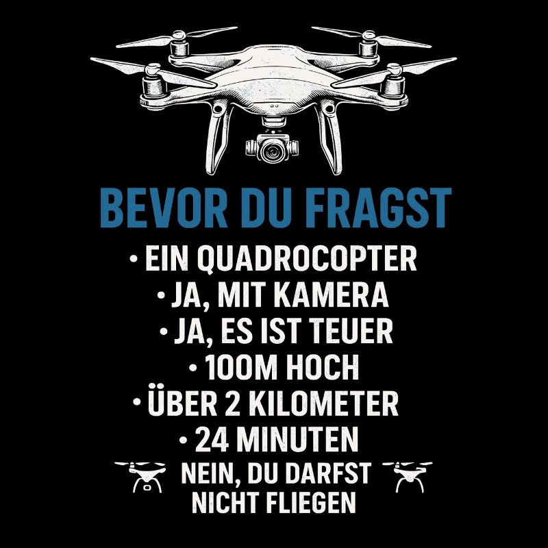 Quadcopter Drone Funny Saying