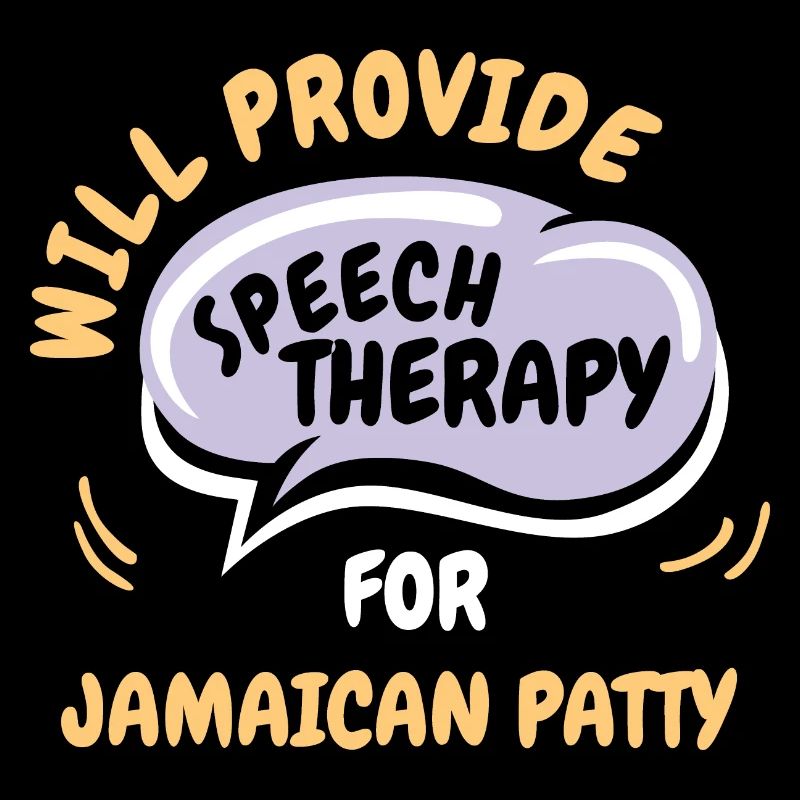 Provide Speech Therapy for Jamaican Patty Funny