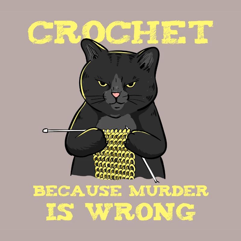 Crochet Because Murder Is Wrong