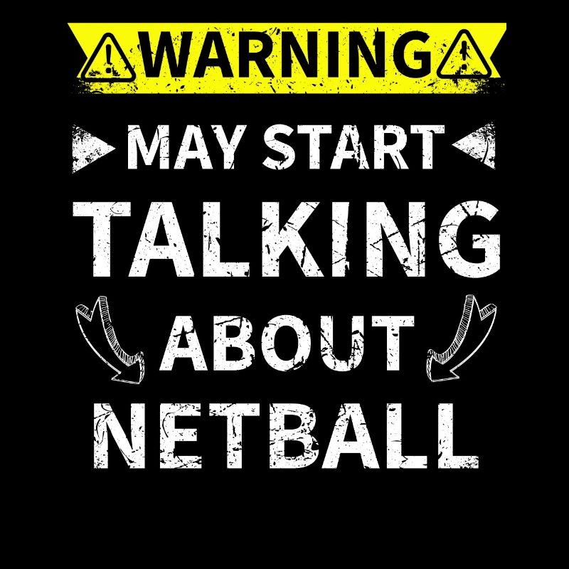 May Start Talking About Netball Netball lovers
