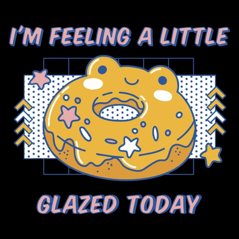 I'm Feeling A Little Glazed Today Funny Doughnuts